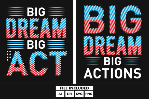 Big Dream Typography Quotes SVG Bundle: Graphics for Creative Projects