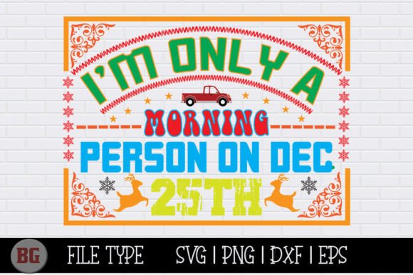 Christmas SVG Review: I’m Only a Morning Person for Crafts