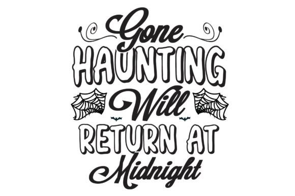 Gone Haunting Will Svg T-Shirt Design