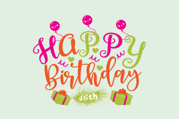 Happy Birthday 46th SVG: Graphics for Crafts and Creative Design