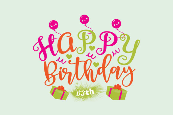 Happy Birthday 63th SVG for Graphics and Crafts