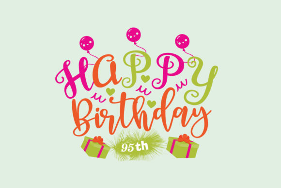 Happy Birthday 95th SVG: Graphics for Crafts and Creative Design