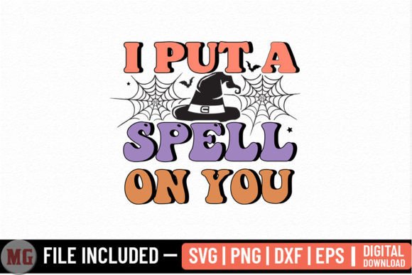 I Put a Spell on You - Halloween SVG