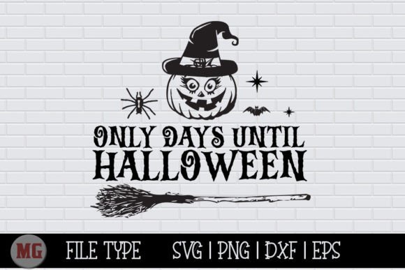 Only Days Until Halloween - SVG