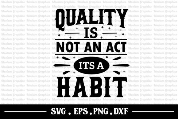 Quality is Not an Act, Its a Habit: SVG Graphics for Crafts