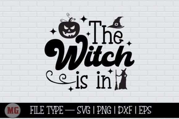 The Witch is in - Halloween SVG